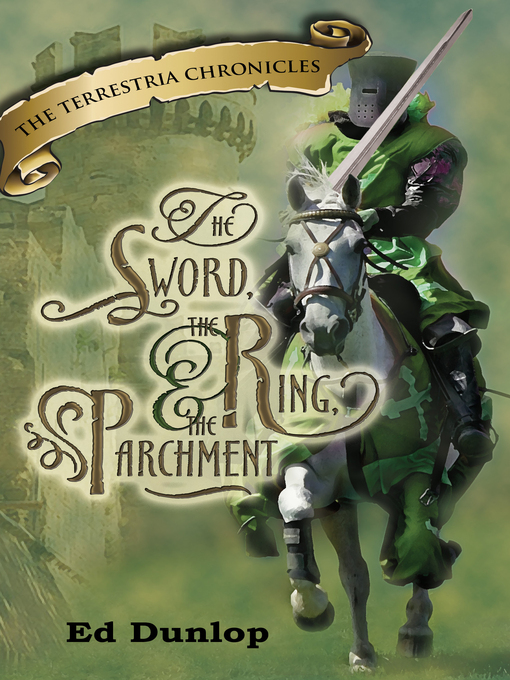 Title details for The Sword, the Ring and the Parchment by Ed Dunlop - Available